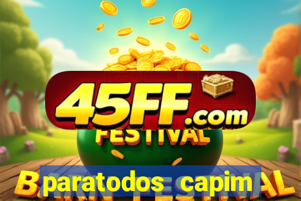 paratodos capim grosso bahia resultados